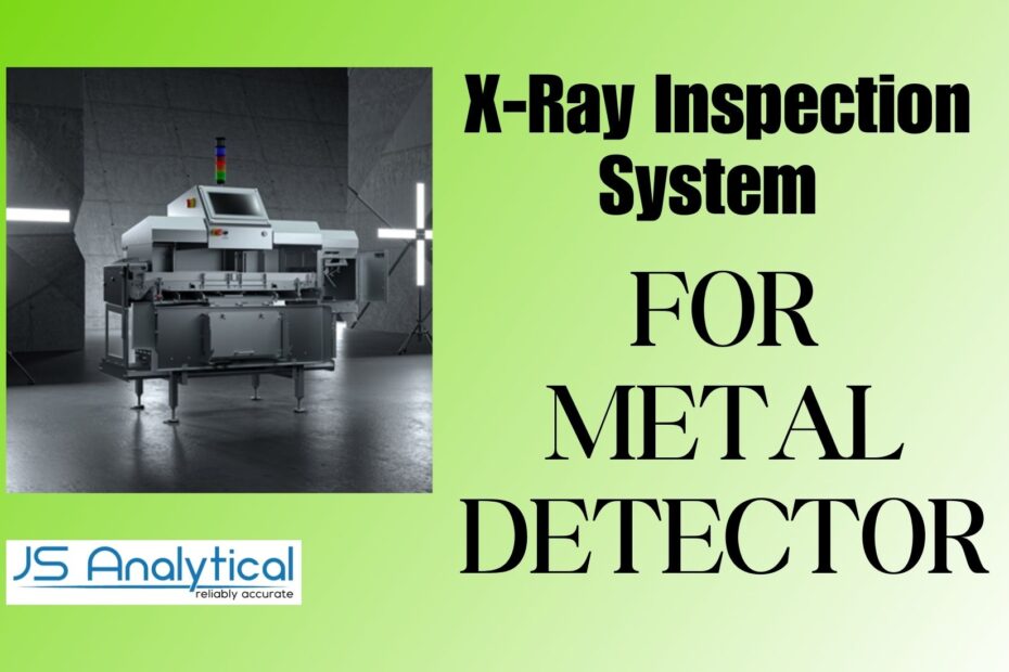 x-ray inspection system for metal detector